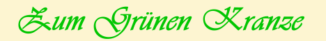 Zum Gr�nen Kranze (Fam. F�rstel)