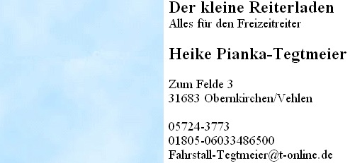 Der kleine Reiterladen (E-Mail: Fahrstall-Tegtmeier@t-online.de)